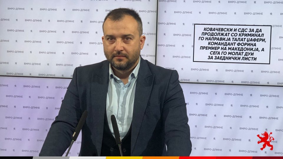 Лефков: Ковачевски и СДС за да продолжат со криминал го направија Талат Џафери, командант Форина премиер на Македонија, а сега го молат ДУИ за заеднички листи