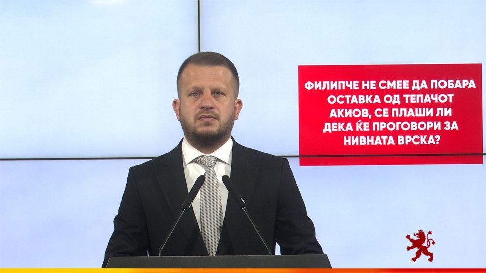 Мицевски: Филипче не смее да побара оставка од тепачот Акиов, се плаши ли дека ќе проговори за нивната врска?