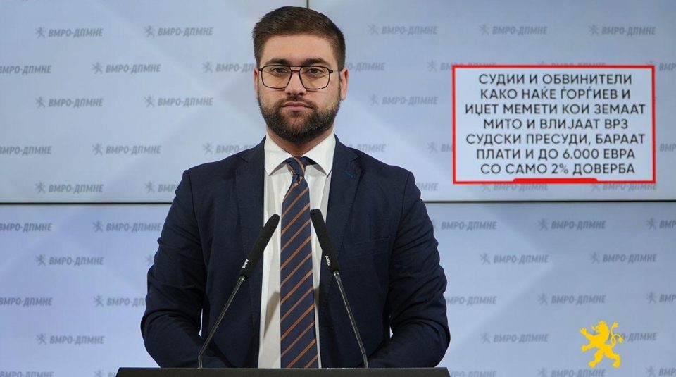 Манасиевски: Судии и обвинители како Наќе Ѓорѓиев и Иџет Мемети кои земаат мито и влијаат врз судски пресуди, бараат плати и до 6.000 евра со само 2% доверба