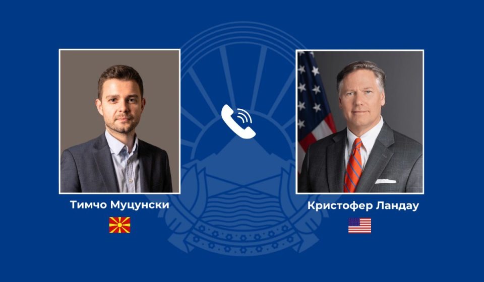 Муцунски оствари телефонски разговор со заменик-државниот секретар на САД Кристофер Ландау: Потврдена блиската соработка меѓу двете земји